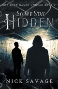Cover: So We Stay Hidden - 4 Horsemen Publications, Inc.