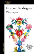Cover: Cien cuyes (Premio Alfaguara 2023) / One Hundred Guinea Pigs - Alfaguara