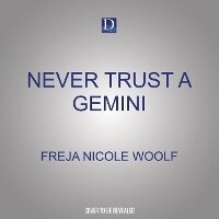 Enlarge image Cover: Never Trust a Gemini - Dreamscape Media