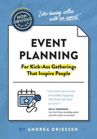 Enlarge image Cover: The Non-Obvious Guide to Event Planning 2nd Edition - Vicara Books