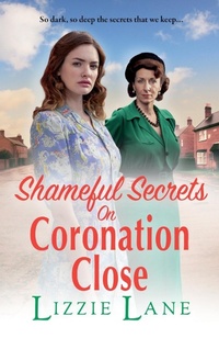 Abbildung von: Shameful Secrets on Coronation Close - Boldwood Books Ltd