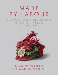 Enlarge image Cover: Made by Labour - University of Wales Press