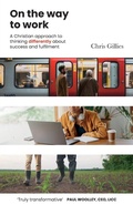 Cover: On the Way to Work - BRF (The Bible Reading Fellowship)
