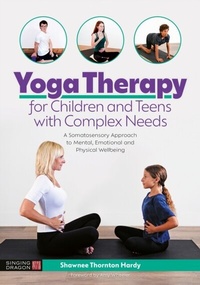 Abbildung von: Yoga Therapy for Children and Teens with Complex Needs - Singing Dragon