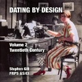Cover: DATING BY DESIGN: Volume 2 Twentieth Century - The Family History Partnership