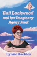Cover: Gail Lockwood and her Imaginary Agony Aunt - Cahill Davis Publishing