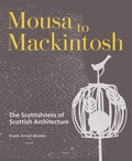 Cover: Mousa to Mackintosh - Historic Environment Scotland