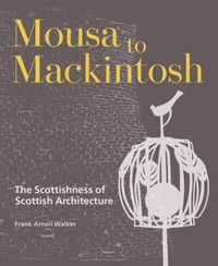 Abbildung von: Mousa to Mackintosh - Historic Environment Scotland