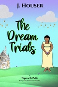Cover: The Dream Trials (Magic in the Match) - Painted Wings Publishing
