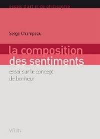 Enlarge image Cover: La Composition Des Sentiments - Librarie Philosophique J. Vrin