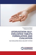 Cover: Atorvastatin Self-Emulsified Tablets Formulation and Evaluation - LAP Lambert Academic Publishing
