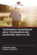 Cover: Techniques analytiques pour l'evaluation des pesticides dans le sol - Editions Notre Savoir