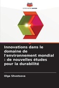 Cover: Innovations dans le domaine de l'environnement mondial - Editions Notre Savoir