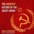 Cover: The Shortest History of the Soviet Union - Tantor Audio