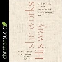 Enlarge image Cover: She Works His Way - Christianaudio