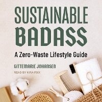 Enlarge image Cover: Sustainable Badass - Tantor Audio