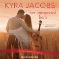 Cover: Her Unexpected Hero - Tantor Audio