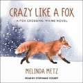 Cover: Crazy Like a Fox - Tantor Audio