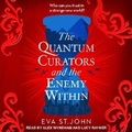 Cover: The Quantum Curators and the Enemy Within - Tantor Audio