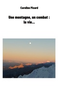 Cover: Une montagne, un combat : la vie... - BoD - Books on Demand - Frankreich
