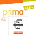 Cover: Prima aktiv - Deutsch f&uuml;r Jugendliche - Allgemeine Ausgabe - A2: Band 1 - Cornelsen Verlag