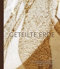 Cover: Geteilte Erde - Museen der Stadt Landshut