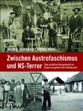 Cover: Zwischen Austrofaschismus und NS-Terror - edition lex liszt 12
