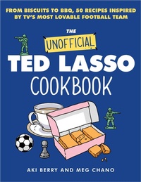 Abbildung von: The Unofficial Ted Lasso Cookbook - HarperCollins