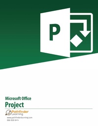 Abbildung von: Microsoft Project Introduction - Pathfinder Learning, LLC
