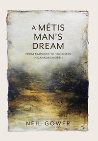 Enlarge image Cover: A Metis Man's Dream - FriesenPress