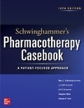 Cover: Schwinghammer's Pharmacotherapy Casebook: A Patient-Focused Approach, Twelfth Edition - McGraw-Hill Education