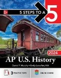 Cover: 5 Steps to a 5: AP U.S. History 2024 - McGraw-Hill Education