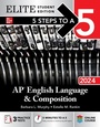 Cover: 5 Steps to a 5: AP English Language and Composition 2024 Elite Student Edition - McGraw Hill LLC