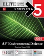 Cover: 5 Steps to a 5: AP Environmental Science 2024 Elite Student Edition - McGraw Hill LLC