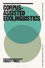Cover: Corpus-Assisted Ecolinguistics - Bloomsbury Academic