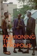 Cover: Fashioning the Afropolis - Bloomsbury Visual Arts