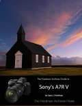 Cover: The Friedman Archives Guide to Sony's A7R V - Lulu.com