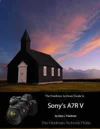 Abbildung von: The Friedman Archives Guide to Sony's A7R V - Lulu.com
