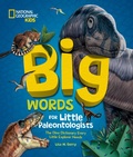 Cover: Big Words for Little Paleontologists - National Geographic Kids