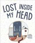 Cover: Lost Inside My Head - Orca Book Publishers