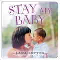 Cover: Stay My Baby - Orca Book Publishers