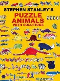 Enlarge image Cover: Stephen Stanley's Puzzle Animals with solutions - Lulu.com