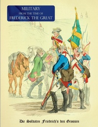 Abbildung von: Military (Uniform) from the Time of Frederick the Great - Naval & Military Press