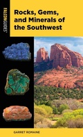 Cover: Rocks, Gems, and Minerals of the Southwest - Falcon Guides