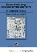 Cover: Biopsy Pathology of Melanocytic Disorders - Springer