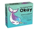 Cover: It's Going to Be Okay 2024 Day-to-Day Calendar - Andrews McMeel Publishing