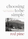Cover: Choosing to Be Simple - Copper Canyon Press,U.S.