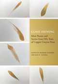 Cover: Come Shining - Copper Canyon Press,U.S.