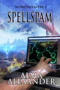Cover: Spellspam (Worldweavers, #2) - Alma Alexander