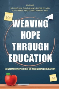 Abbildung von: Weaving Hope through Education - Contemporary Issues of Indonesian Education - White Falcon Publishing